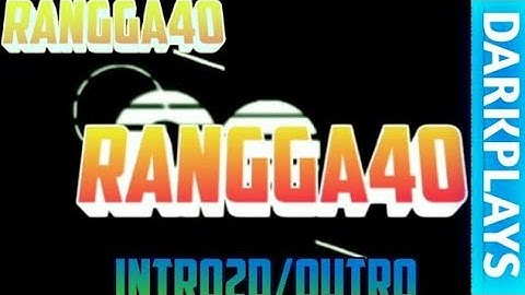 Intro for rangga #r40contest2k17part2intro