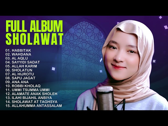 Sholawat Nissa Sabyan Terbaru 2024 - Kumpulan Lagu Sholawat Nissa Sabyan - Sholawat Nabi Full Album class=