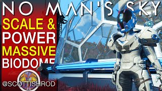 Scale & Power A Massive BioDome - Scale Glitch - No Man's Sky Update 2024 - NMS Scottish Rod