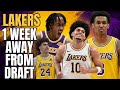 LAKERS 1 WEEK AWAY FROM THE NBA DRAFT!