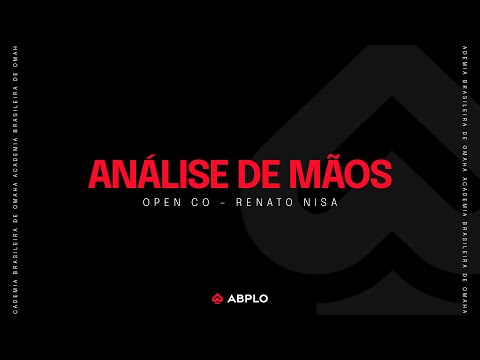 ANÁLISE DE MÃOS EM OPEN CO | Review ABPLO