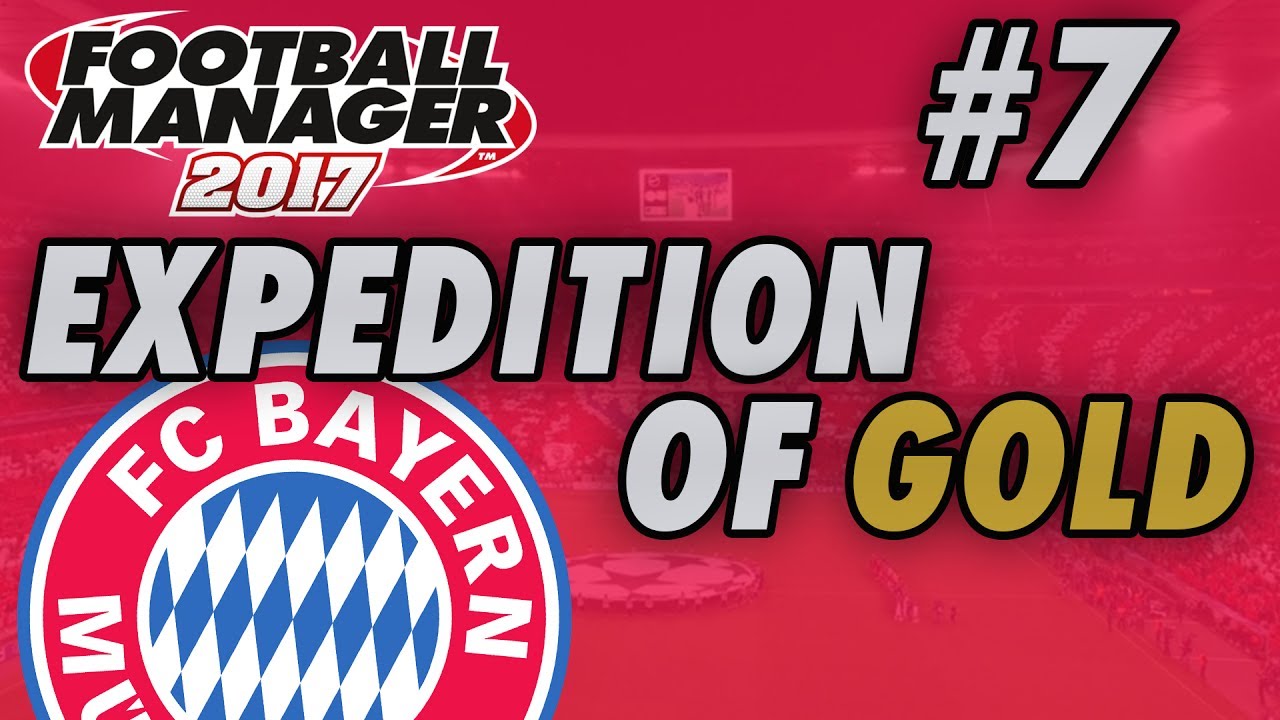 Bayern Munich FM17 - EXPEDITION OF GOLD - Part 7 - RB LEIPZIG - Football Manager 2017