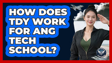 How Does TDY Work For ANG Tech School? - Air Guard Commanders