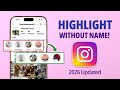 How to Make No Name Instagram Highlights - Easily!