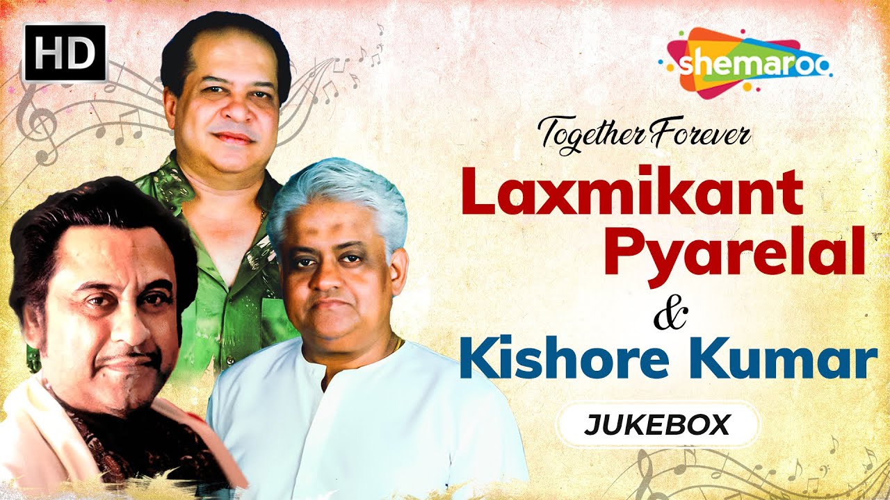 Best of Laxmikant Pyarelal  Kishore Kumar  Bollywood Evergreen Hindi Songs Collection