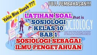 Latihan Soal Sosiologi Kelas 10 Bab 1 Sosiologi Sebagai ilmu Pengetahuan #sosiologi #kelas10 Latihan Soal Sosiologi Kelas 10 Bab 1 Sosiologi Sebagai ilmu Pengetahuan #sosiologi #kelas10