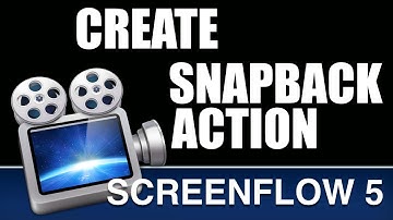 Create a snapback action in Screenflow 5