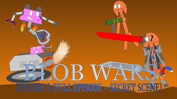 Blob Wars Episode 5 (Full Episode + Secret Scene)