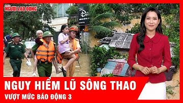 Sông Thao dâng cao kỷ lục, nhiều vùng đối mặt hiểm họa lũ lớn