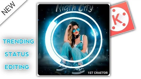 Lyrics whatsapp status video editing | light effect status editing | kinemaster | status kaise banay