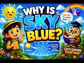Why Is the Sky Blue? 🌤️ | Fun Science for Kids!