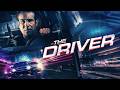 Driver (2021) [Action] [Crime] A code of steel. World of betrayal. High-Octane Revenge | Full Movie
