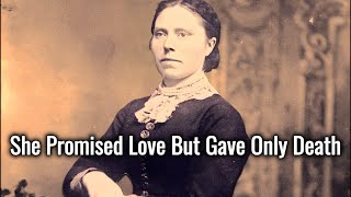 Belle Gunness: Lady Bluebeard Who Murdered for Money and Buried Her Family and Victims on the Farm