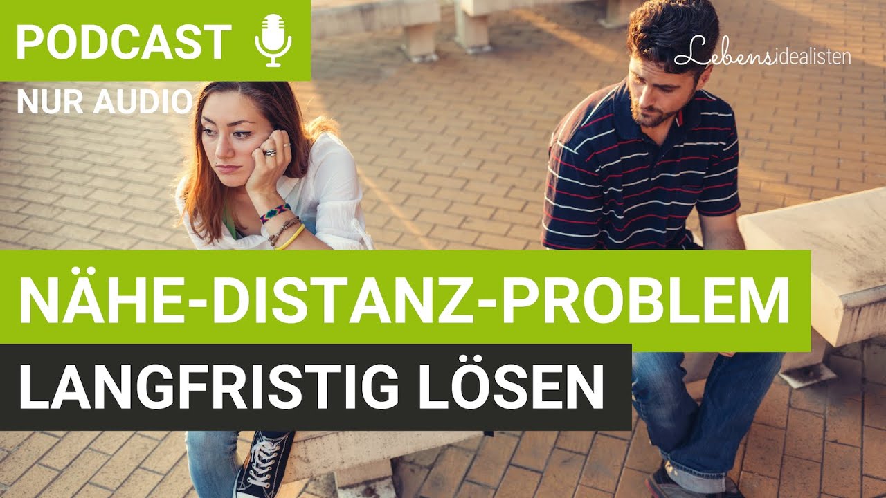 NäheDistanzKonflikt in der Beziehung So findet ihr wieder zueinander! I