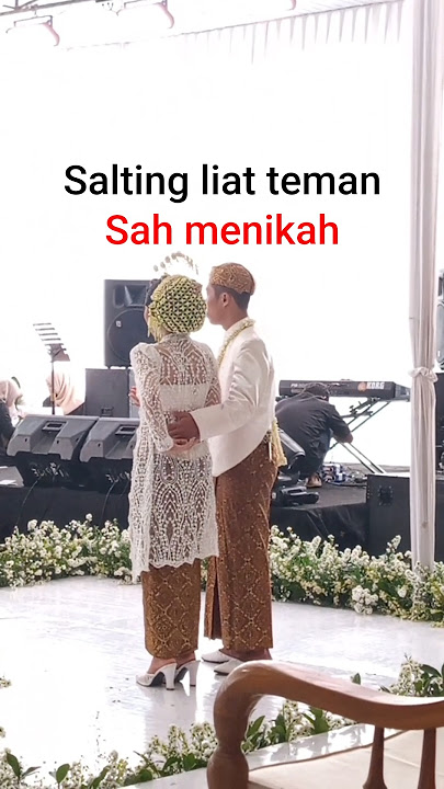 Salting Melihat Temen Sah Menikah #wedding #short
