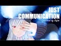 JUST COMMUNICATION 歌ってみた by Sifar（シファル）　#vtuber #歌ってみた #歌系vtuber
