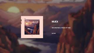 Nuex - Decorating A Piece Of Time
