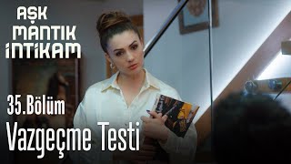 Ozan'a vazgeçme testi - Aşk Mantık İntikam 35.  Resimi