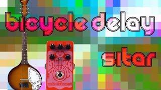 Bicycle Delay with Sitar