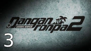 (Chapter 1) The Guardians of Jabberwock Island | Danganronpa 2: Goodbye Despair (3)