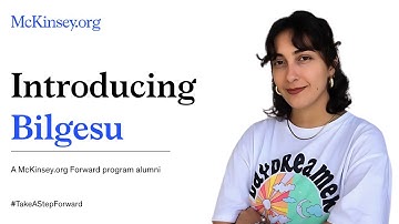 McKinsey.org Forward Impact Stories: Meet Bilgesu
