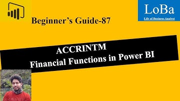 Power BI ACCRINTM function| Interest accrued on a bond at maturity in PBI| Financial Function in PBI