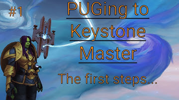 Shadowlands - PUGing to Keystone Master Season 1 - The first steps - #1
