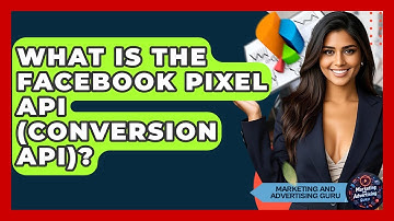 What Is The Facebook Pixel API (Conversion API)? - Marketing and Advertising Guru
