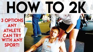 HOW TO DO A 2K ON THE ROWING MACHINE | 3 OPTIONS FOR EVERYONE