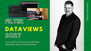 How to Use DataViews to Filter and Sort ADO.Net DataTables