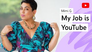 My Job is YouTube: Mimi G Style