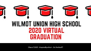 2020 Wilmot High School Virtual Graduation Ceremony