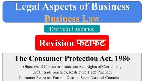The Consumer Protection Act 1986 | Business Law | Right of Consumers | Consumer Redressal Forum