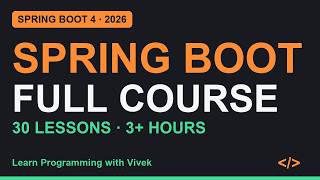 Spring Boot Full Course (2026) | Spring Boot 4 in 3+ Hours