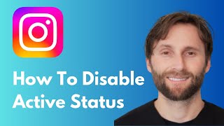 How to Disable Active Status on Instagram [Full Guide 2026]