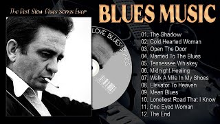 Top 100 Greatest Slow Blues Songs Of All Time - Beautiful Relaxing Blues Music -  Best Blues Guitar