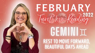 Gemini - [REST TO MOVE FORWARD, BEAUTIFUL DAYS AHEAD] February 2022 Love Reading