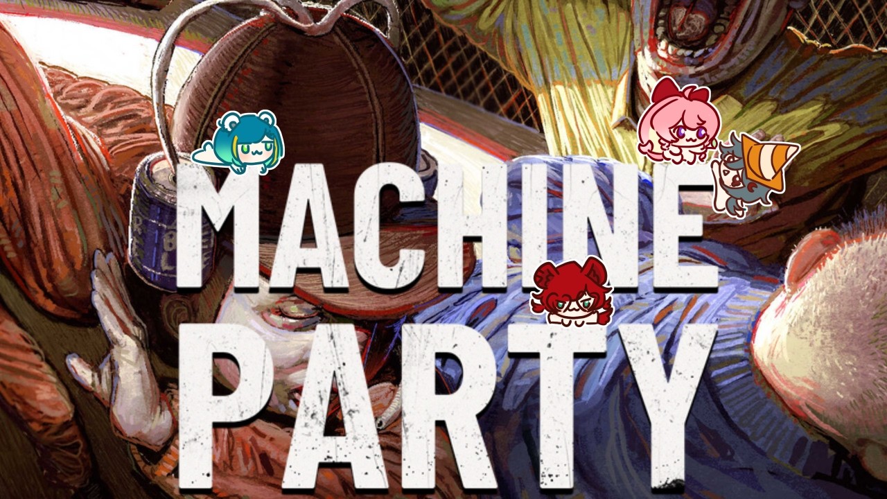 (Chn/Eng) 12/08/2026 今晚是绝交的好日子 [machine party] | MYViki