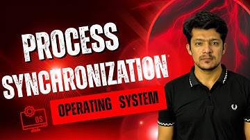Process Synchronization in Operating System | Critical Section Problem & Semaphores Explained |Hindi