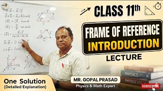 Class 11th frame of reference one short lecture