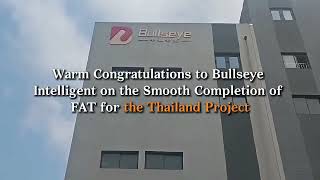 Bullseye Passes FAT for Thailand Premium Automotive Smart Warehouse Project