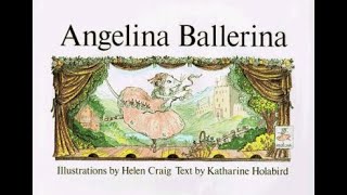 Angelina Ballerina By Katharine Holabird And Helen Craig