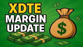 XDTE Margin Strategy Update