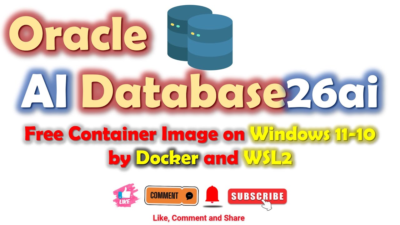 Oracle Database Container Image Lesson #5: Oracle AI Database 26ai Free Container Image on Windows 11 ...