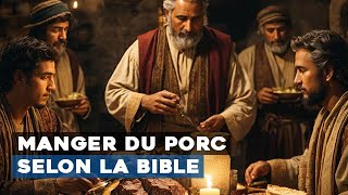 Manger du porc selon la bible