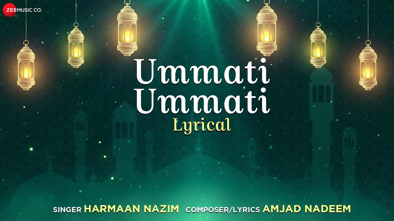 Ummati Ummati   Lyrical Video  Harmaan Nazim  Amjad Nadeem  Islamic songs 2022