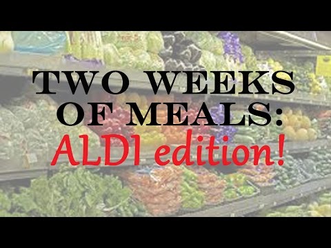 Two Weeks of Meals, ALDI Edition!