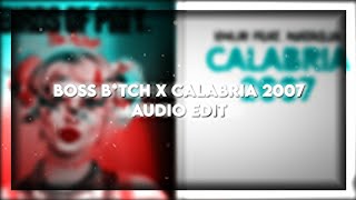 Boss B*tch x Calabria 2007 |  Edit Resimi