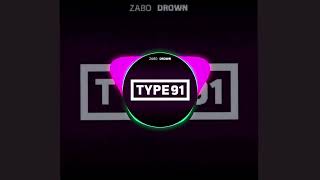 Zabo Drown (Bass Boosted) Song
