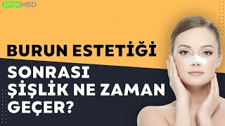 Burun Estetiği Sonrası Şişlik Ne Zaman Geçer?